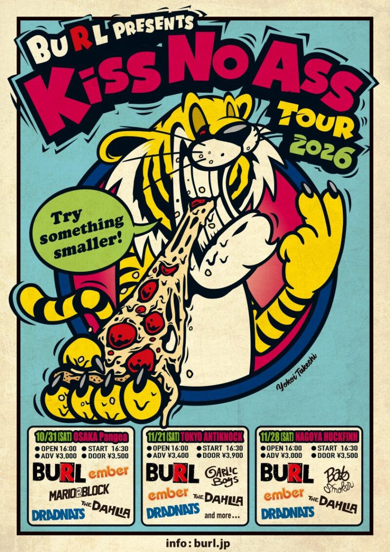 BURL presents “KISS NO ASS TOUR”